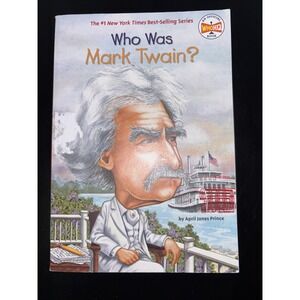 Who Was Mark Twain? by April Jones Prince‎ and Who HQ (2004, Trade Paperback)
